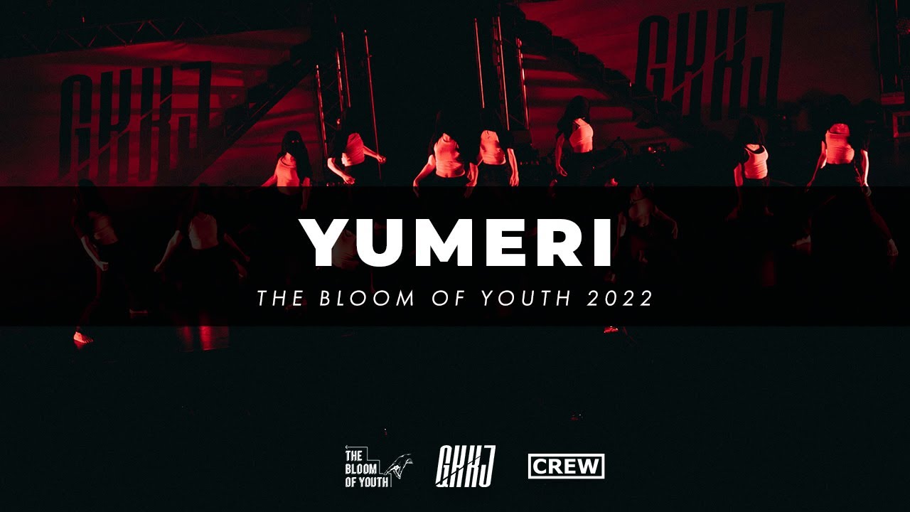 YUMERI CREW - THE BLOOM OF YOUTH 2022
