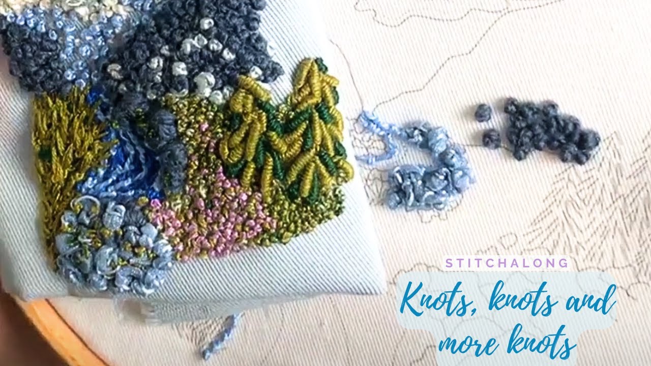 Stitchalong Live Embroidery recorded - Knotted Landscape Design | Intermediate Knots Embroidery