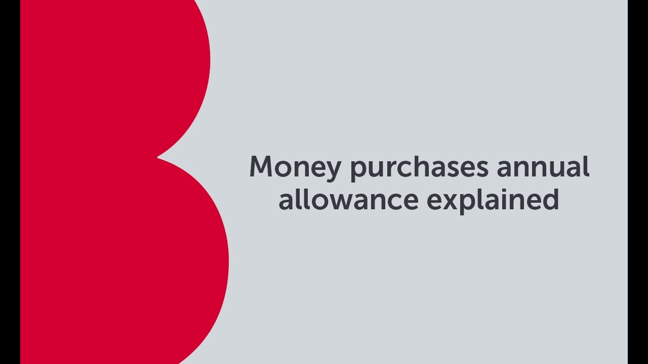Money purchase annual allowance | Bitesize Technical
