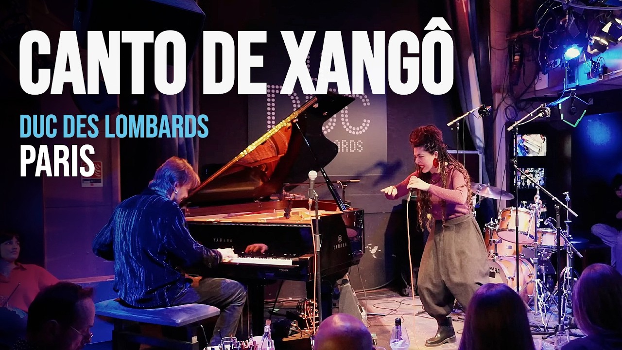 Canto de Xang&ocirc; | Salom&atilde;o Soares & Vanessa Moreno | Duc Des Lombards - Paris