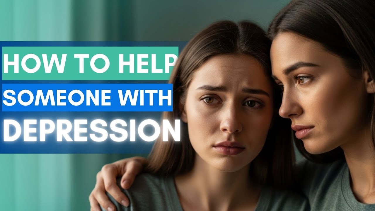 How to Help Someone With Depression (What to Say, What NOT to Do)