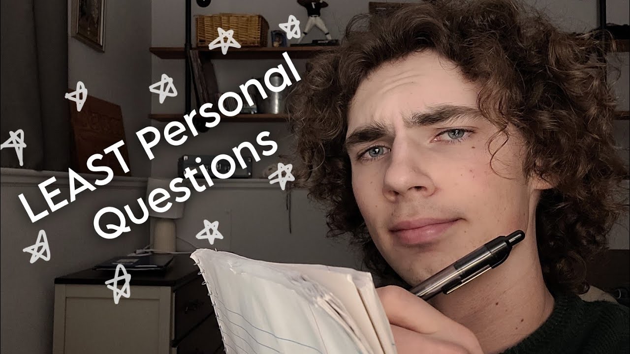 ASMR interviewing you and asking the LEAST personal questions possible