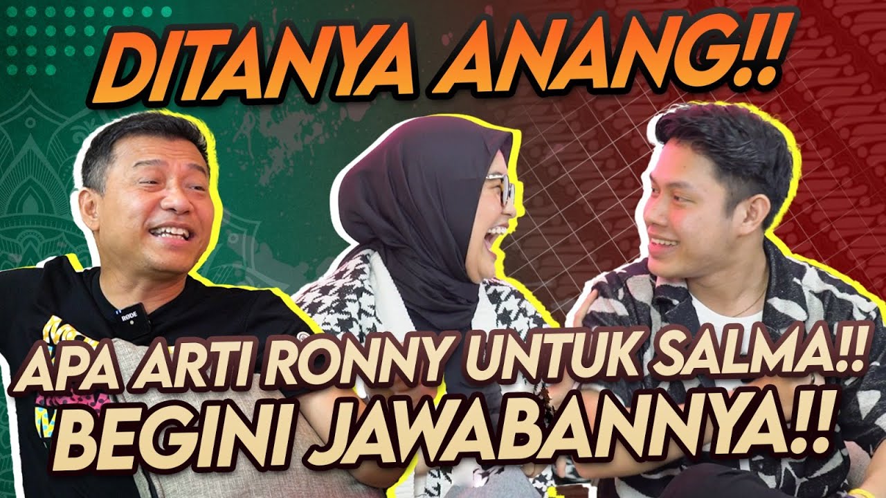 SALMA UNGKAP PENILAIAN RONNY SELAMA INI!! ANANG KAGET SAMA JAWABAN SALMA!!