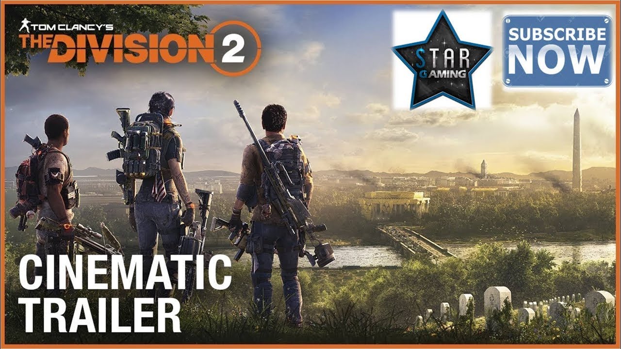 Tom Clancy's The Division 2 - Official Cinematic Trailer | E3 2019 -Star Gaming