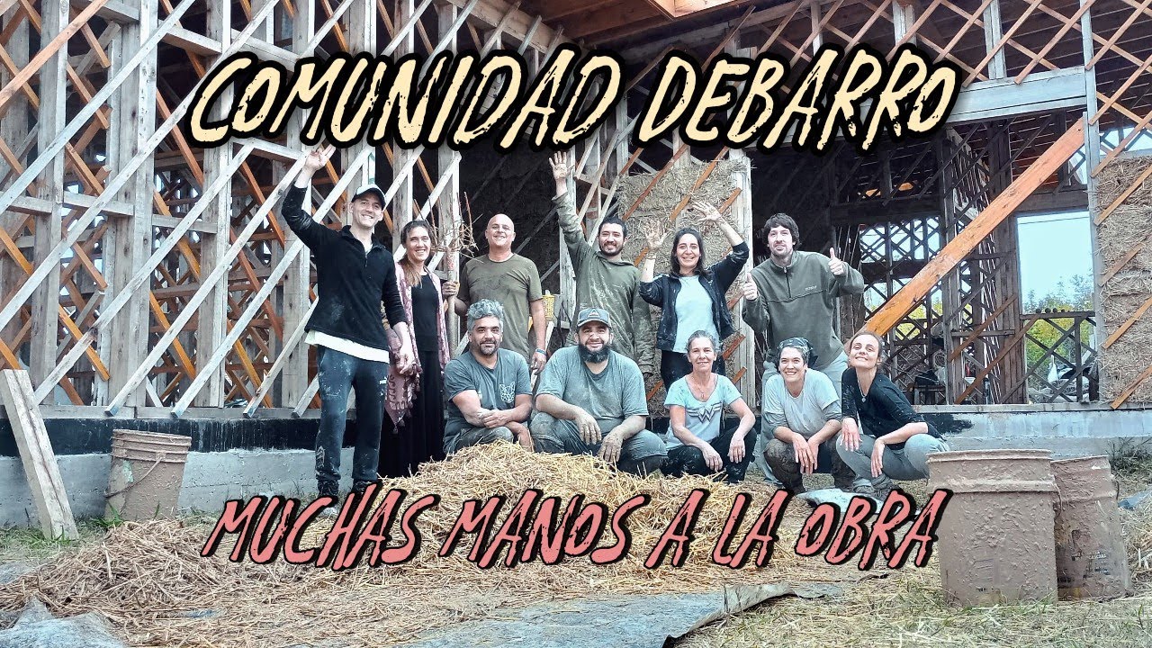 LA GENTE SE JUNTA PARA CONSTRUIR CASAS // COMUNIDAD DE BARRO CAP 1