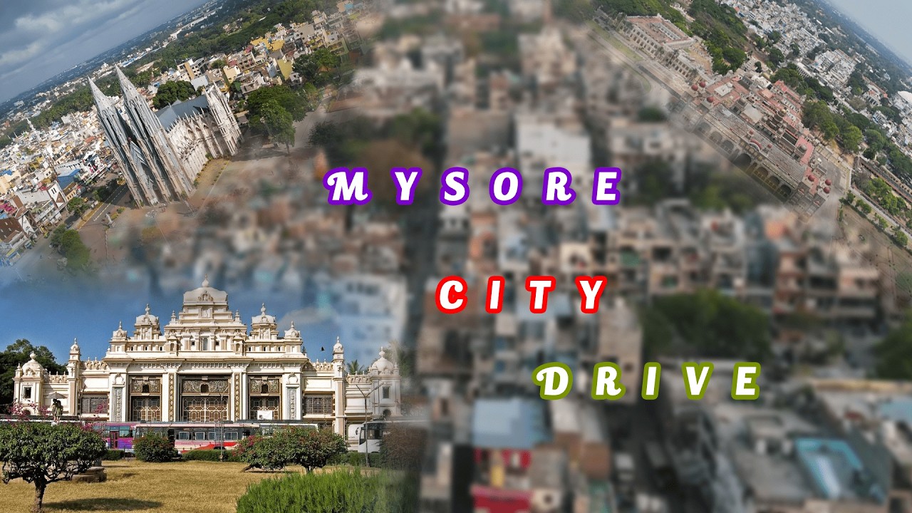 Mysore City Drive