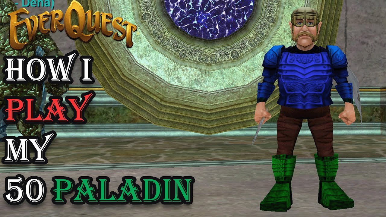 Как я играю за своего паладина 50-го уровня — руководство по Everquest