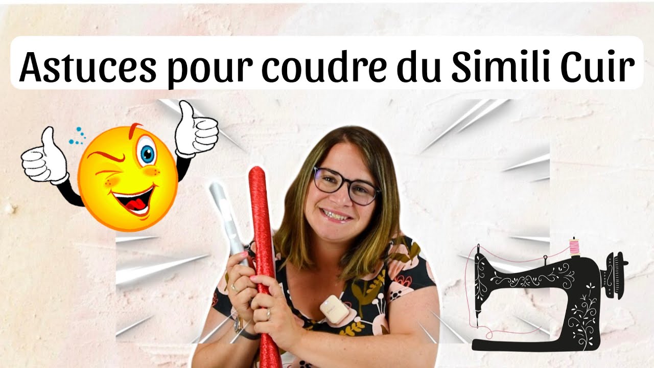 Coudre du Simili Cuir / Tissus qui collent ➡️ compliqué / Astuces et Conseils By PopO