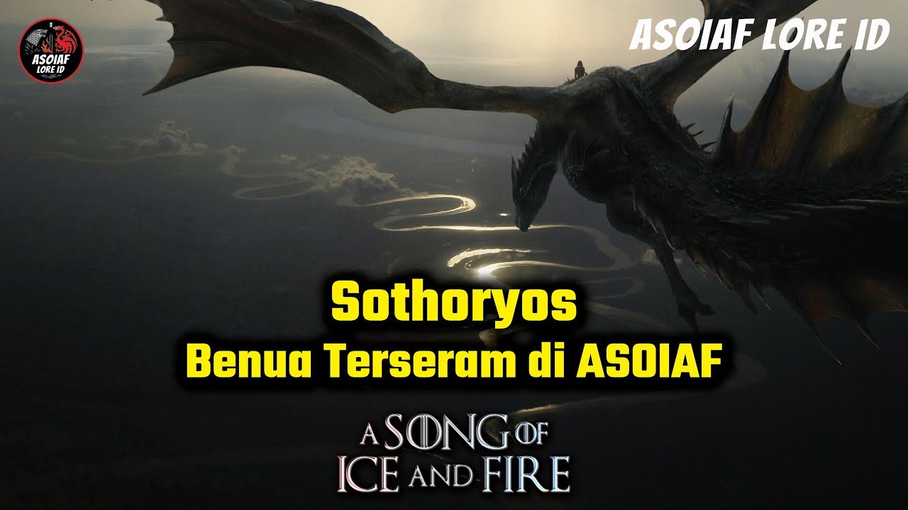 Sothoryos - Benua Yang Lebih Luas Dari Essos dan Lebih Mematikan Dari Valyria