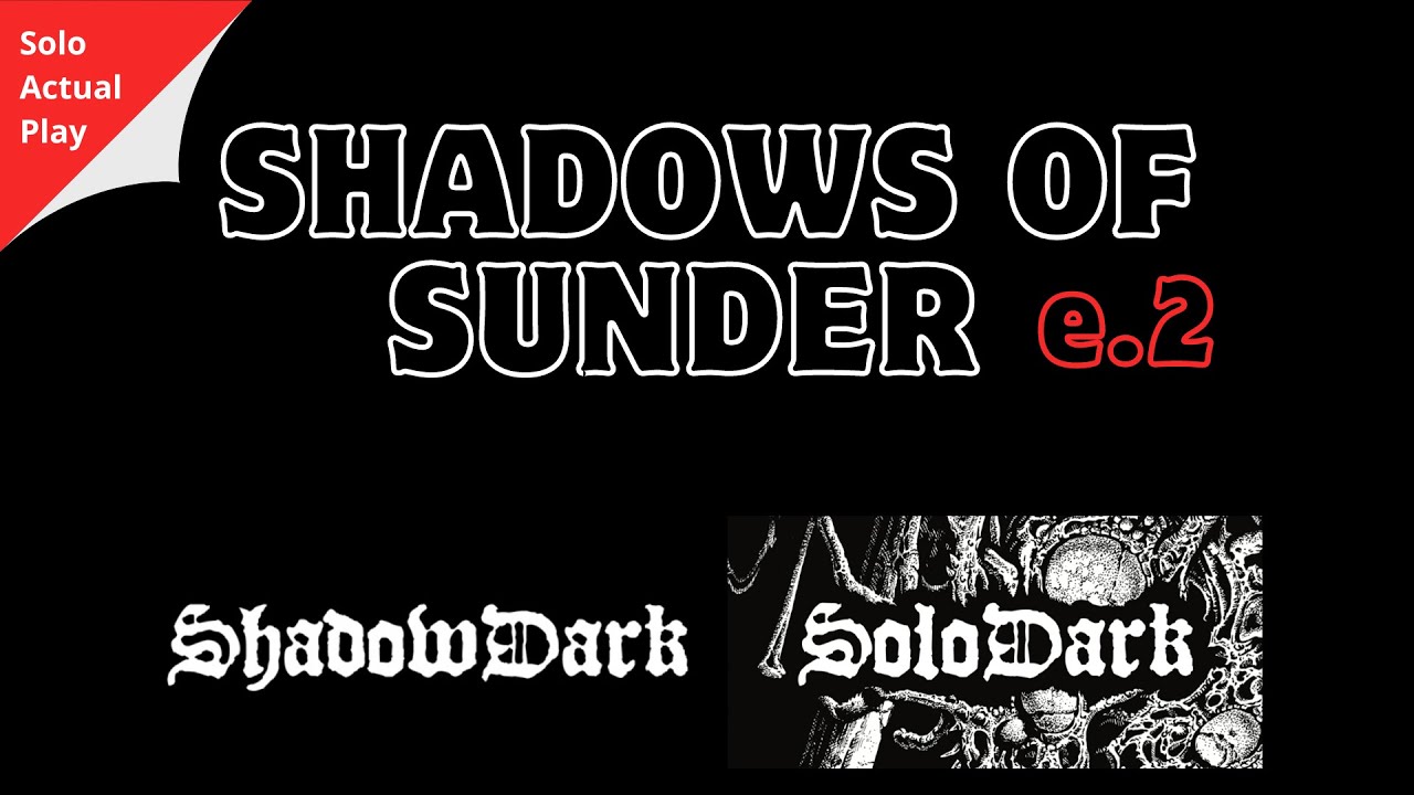 Shadows of Sunder E2 - Solo Actual Play RPG Using SoloDark