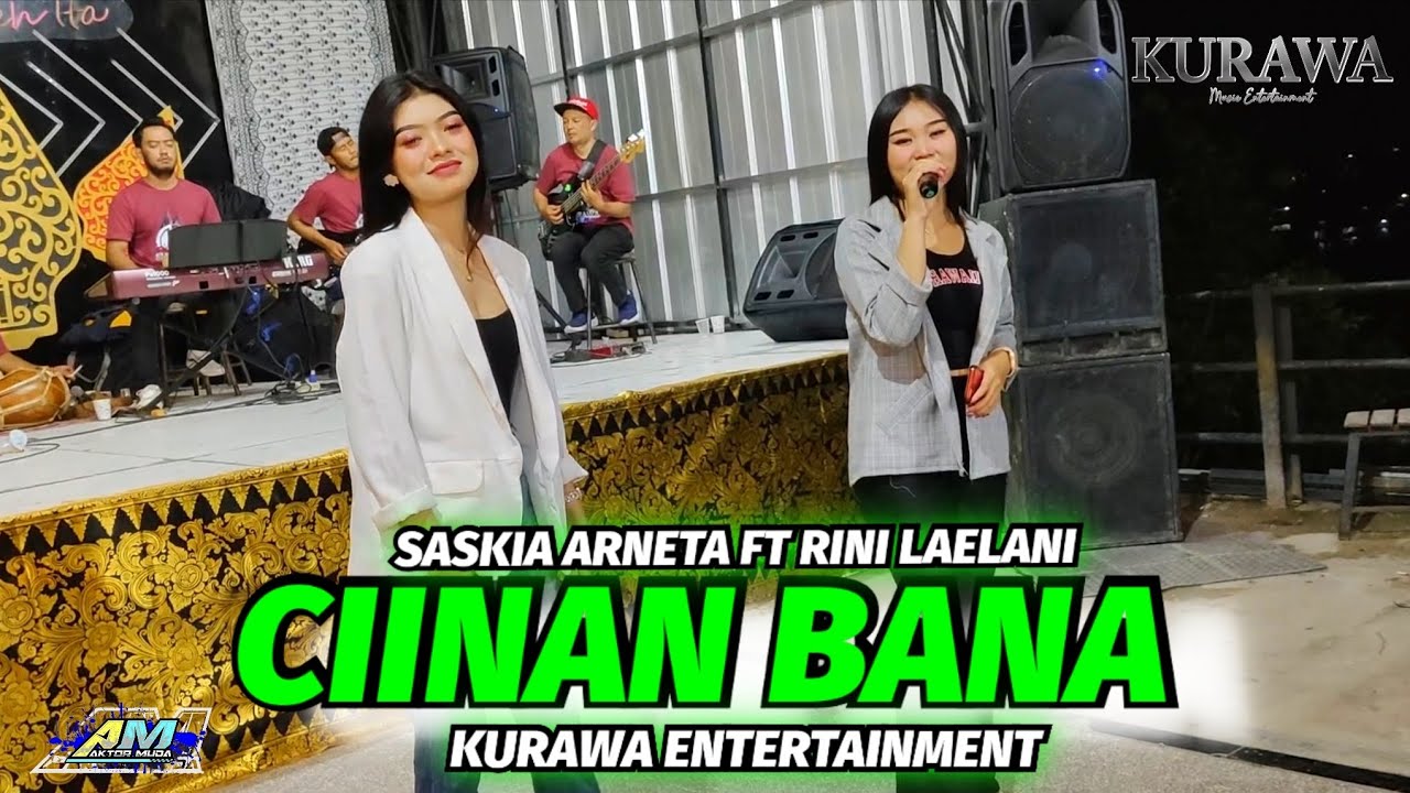 CIINAN BANA - SASKIA ARNETA FT RINI LAELANI X KURAWA ENTERTAINMENT - Live Angkringan Teh Ita
