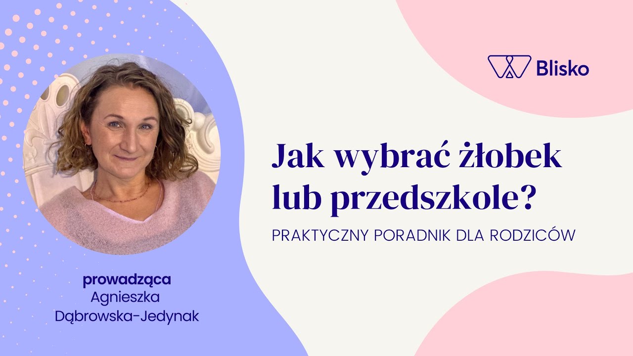 Jak wybrać żłobek lub przedszkole? Praktyczny poradnik dla rodziców