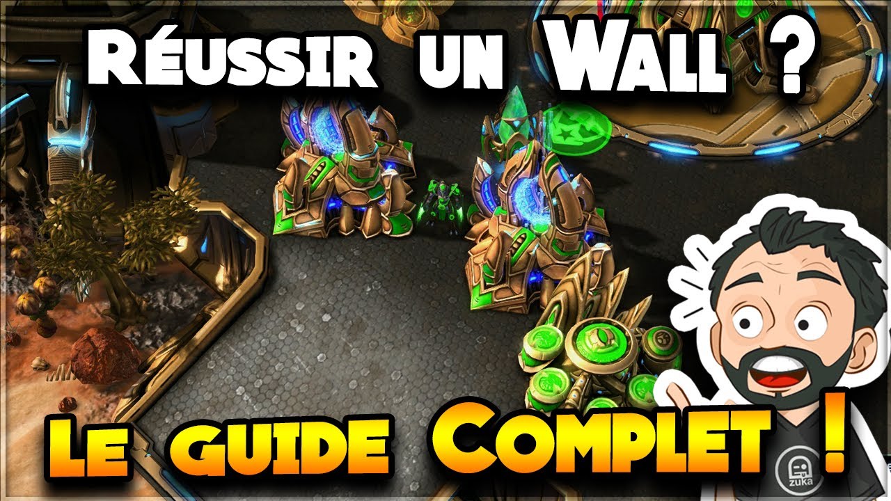 Starcraft 2 - Comment faire un BON Wall ? (2021+)