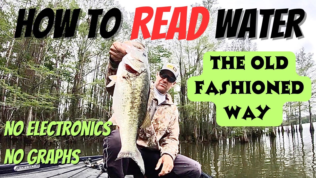 How do I read Water to Catch Bass (The Old Fashioned Way)