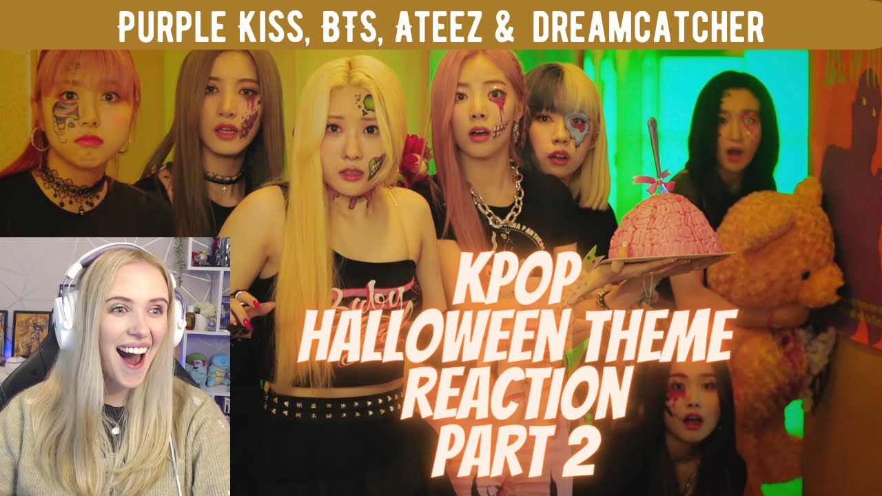 First time reacting to KPOP! (Halloween Theme part2) (BTS, ATEEZ, PURPLE KISS & DREAMCATCHER)
