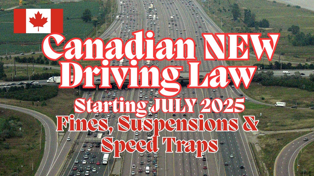 📢 Canada&rsquo;s New Driving Law is Coming July 1, 2025 &mdash; Are YOU Ready?
