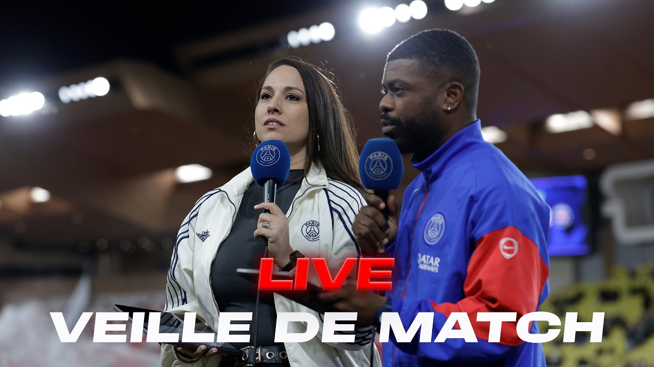 Chelsea FC - Paris Saint-Germain : Veille de match en direct de Londres 🔴🔵
