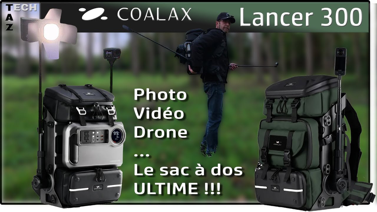 COALAX Lancer 300 - Photo / Vid&eacute;o / Drone - Le Sac &agrave; Dos ULTIME ?