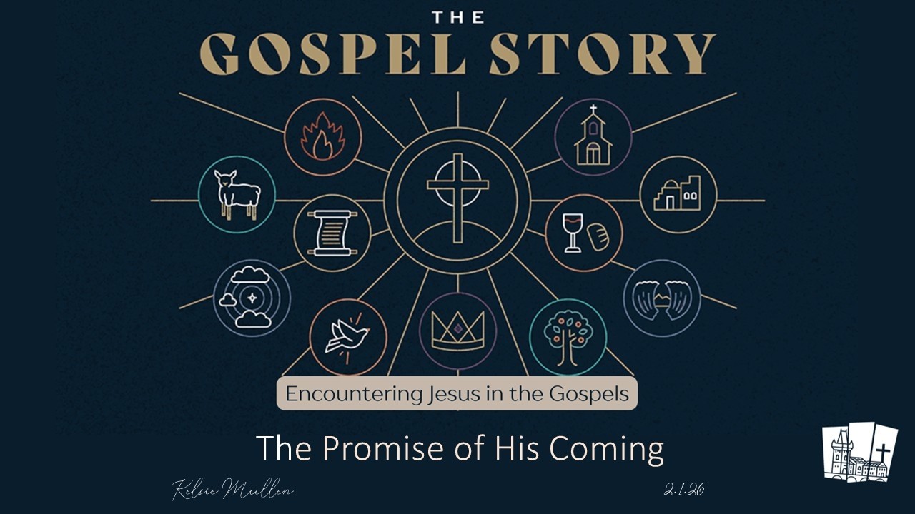 The Promise of His Coming by Kelsie Mullen