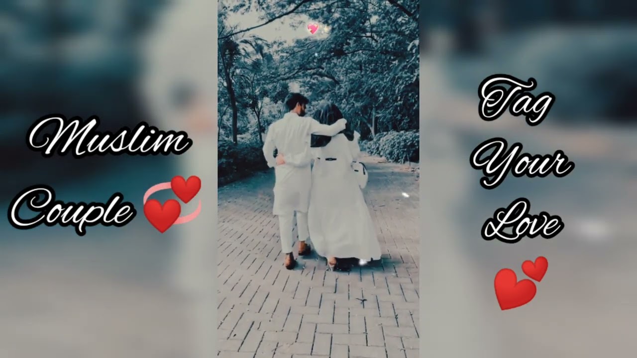 Muslim couple Video। Status। Video। Couple Video।Tag Your Love