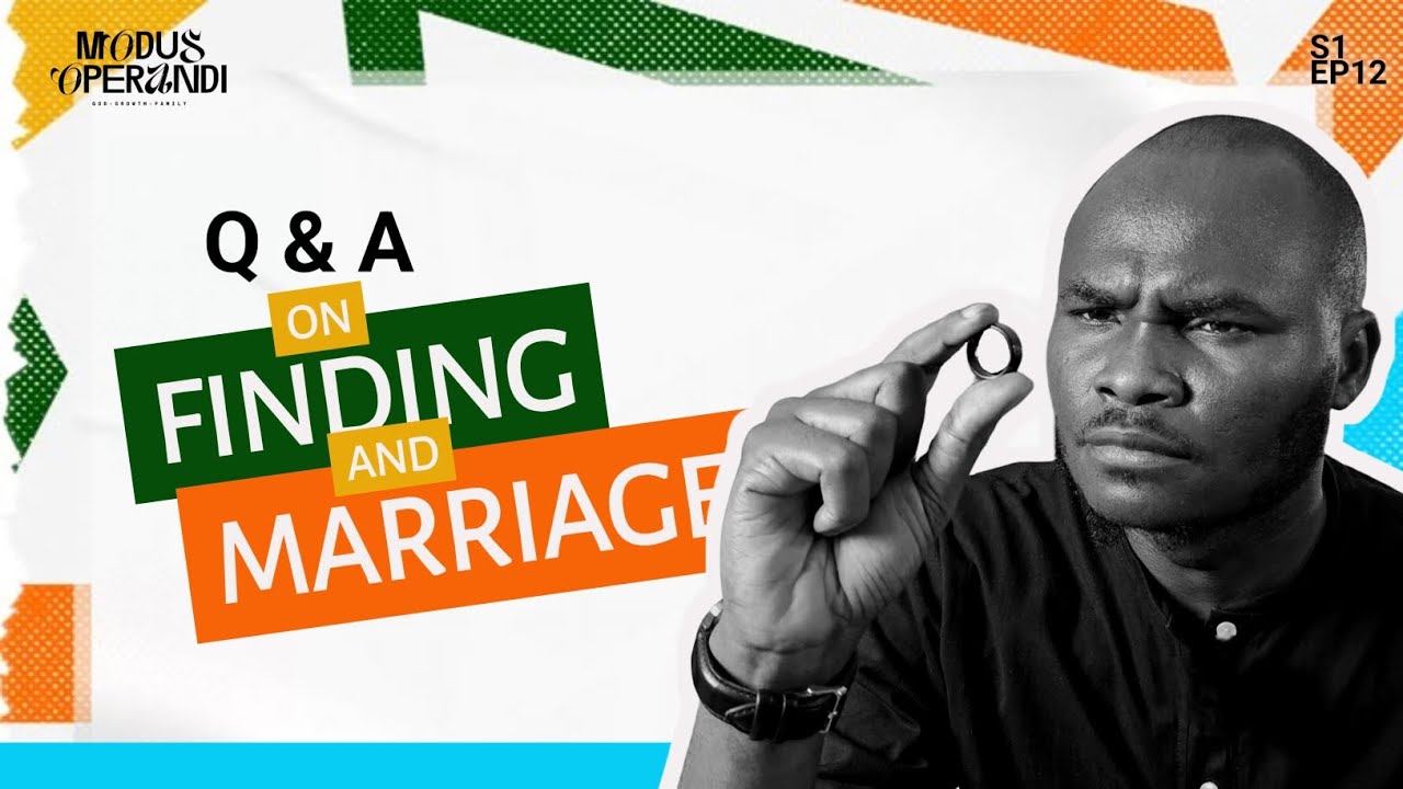 Q & A ON FINDING AND MARRIAGE 
