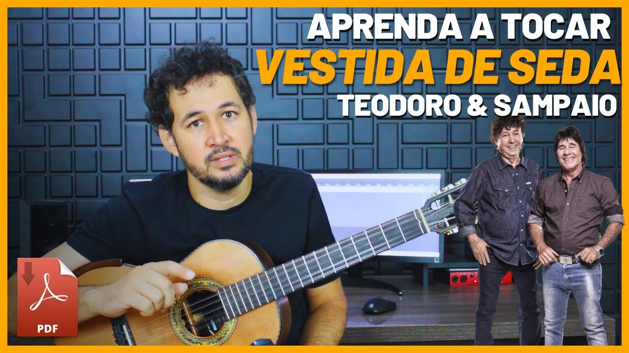 VESTIDO DE SEDA -  Teodoro & Sampaio | Viola Caipira  | Aula Completa | Como Tocar  PDF | Solo Viola