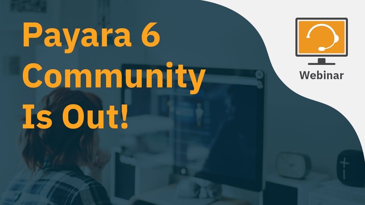Payara 6 Community Is Out!