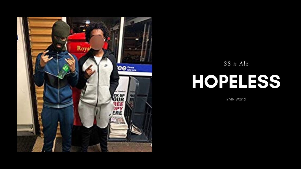 38 x Alz (YMN) - Hopeless (Official Audio)