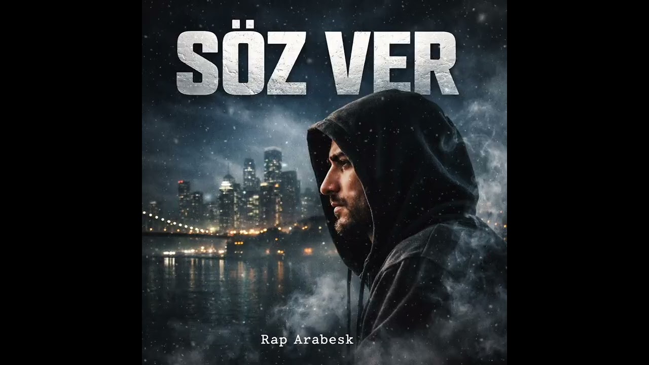 Söz Ver | Rap Arabesk | Yeni Türkçe Rap 2026