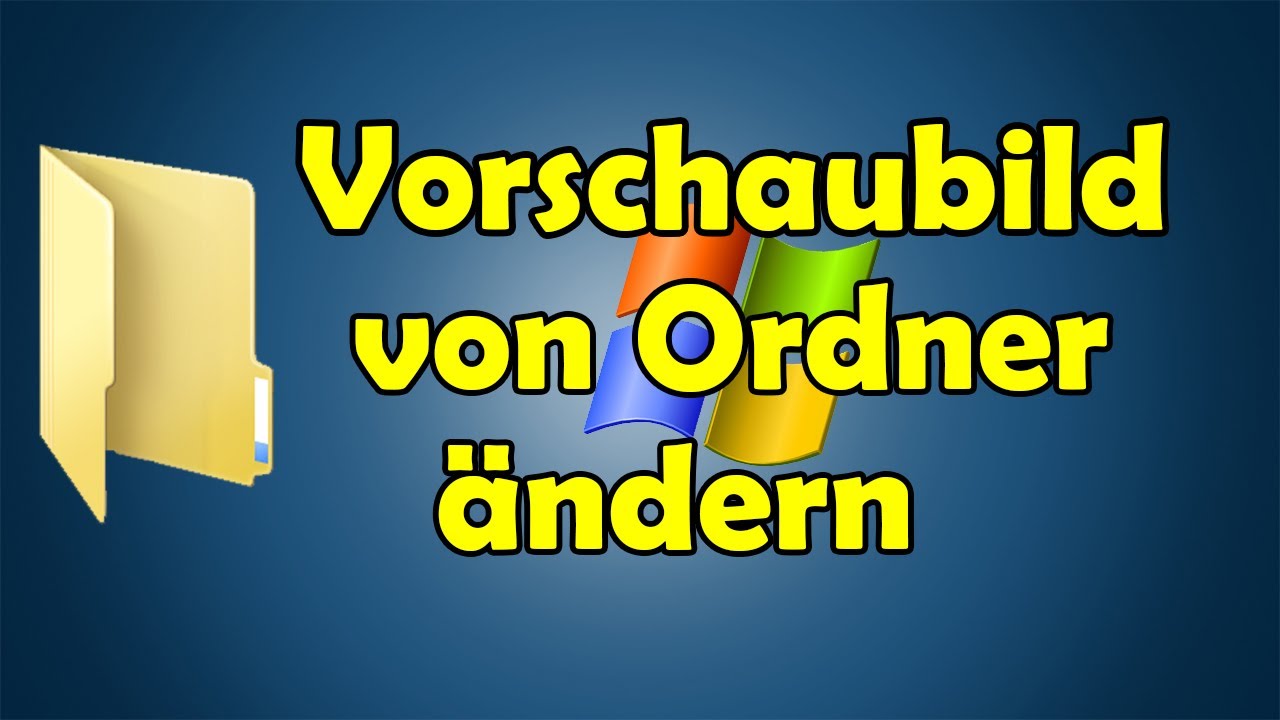 Windows: Bild vom Ordner &auml;ndern Tutorial [HD]