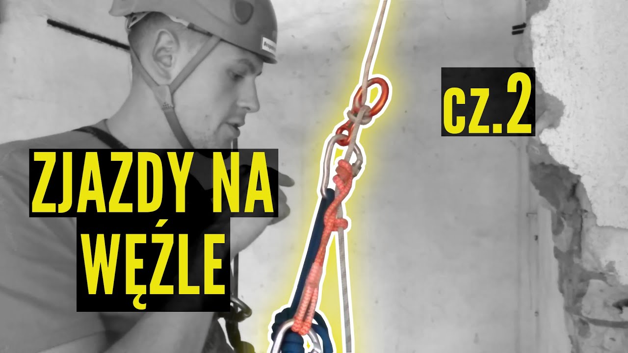 Węzły w zjazdach cz.2. Dolny/górny przyrząd - Olinowany