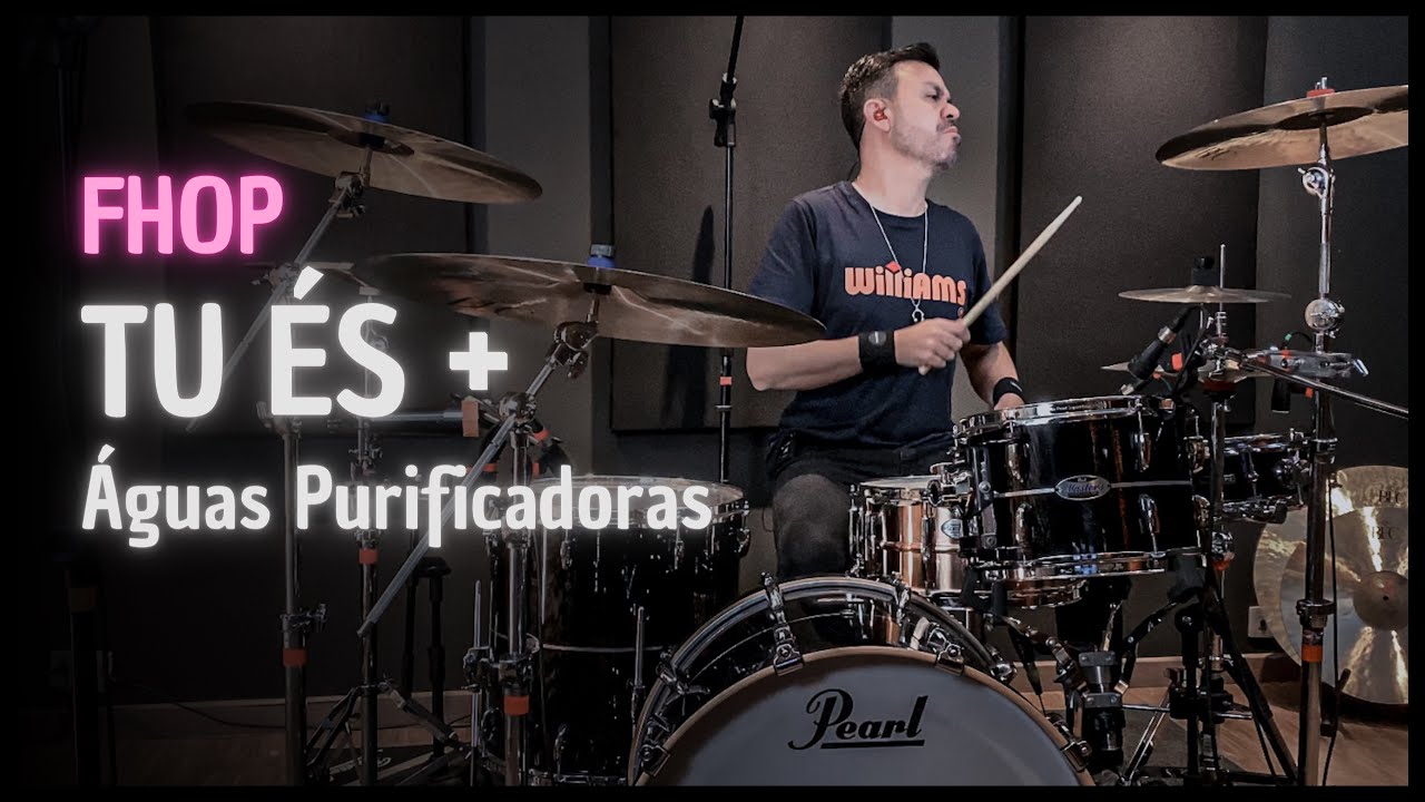 Tu és + Águas Purificadoras - fhop music - JC Batera #drumcover