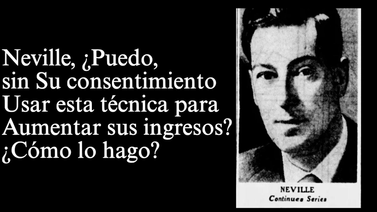 Cómo lograrlo TODO Siendo DELIRANTE - Tecnica Metafísica Real - Calcular el costo - Neville Goddard.
