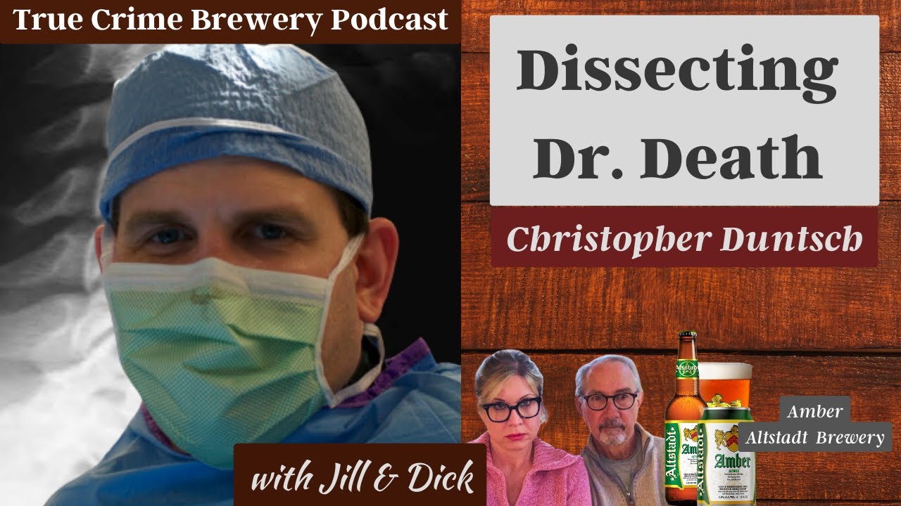Dissecting Dr.  Death