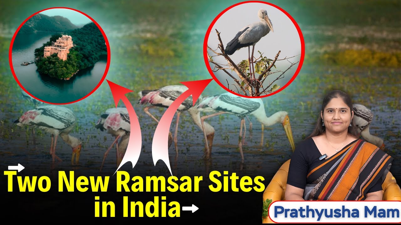 Two New Ramsar Sites In India Explain By Prathyusha Mam