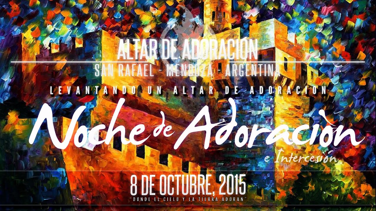 Levantando Un Altar de Adoraci&oacute;n (8 de Octubre 2015)