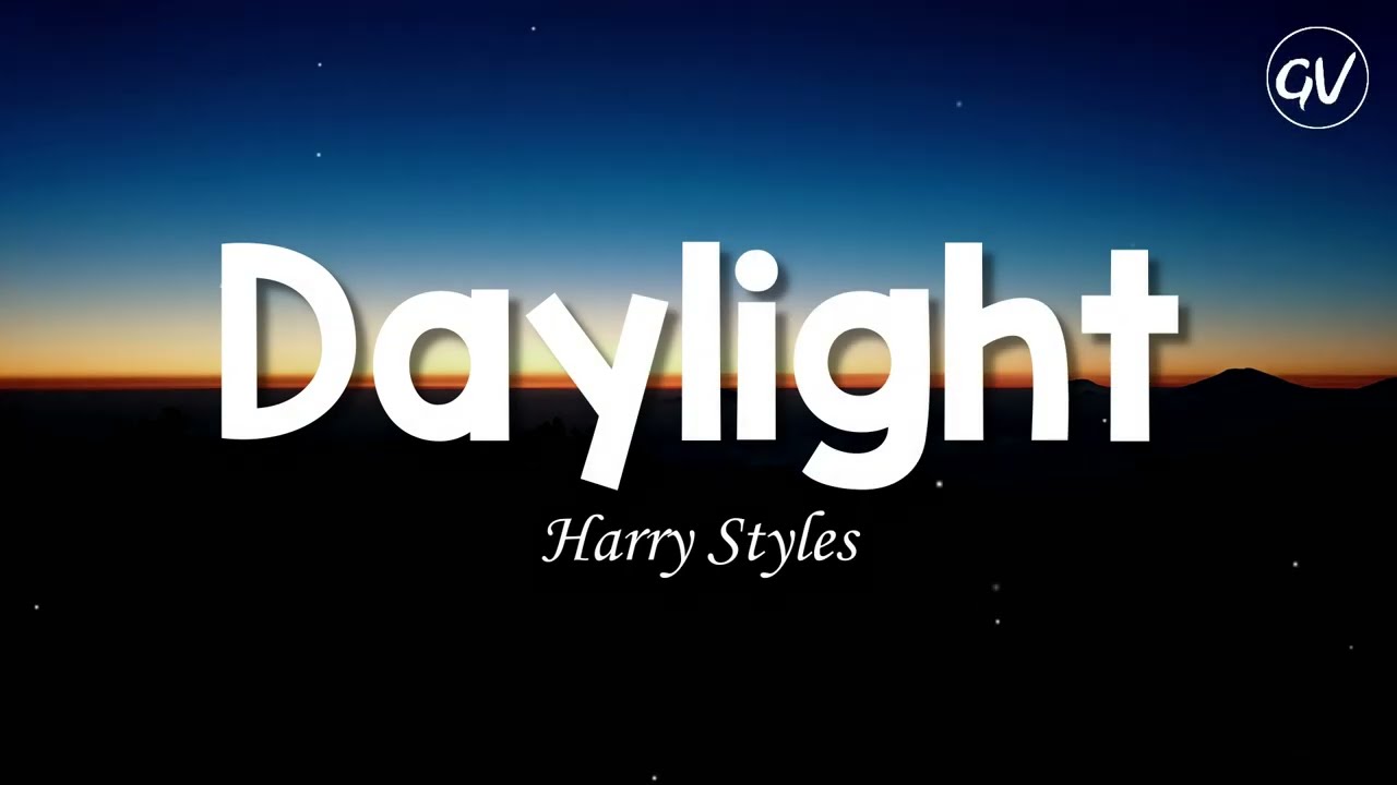 Harry Styles - Daylight [Lyrics]