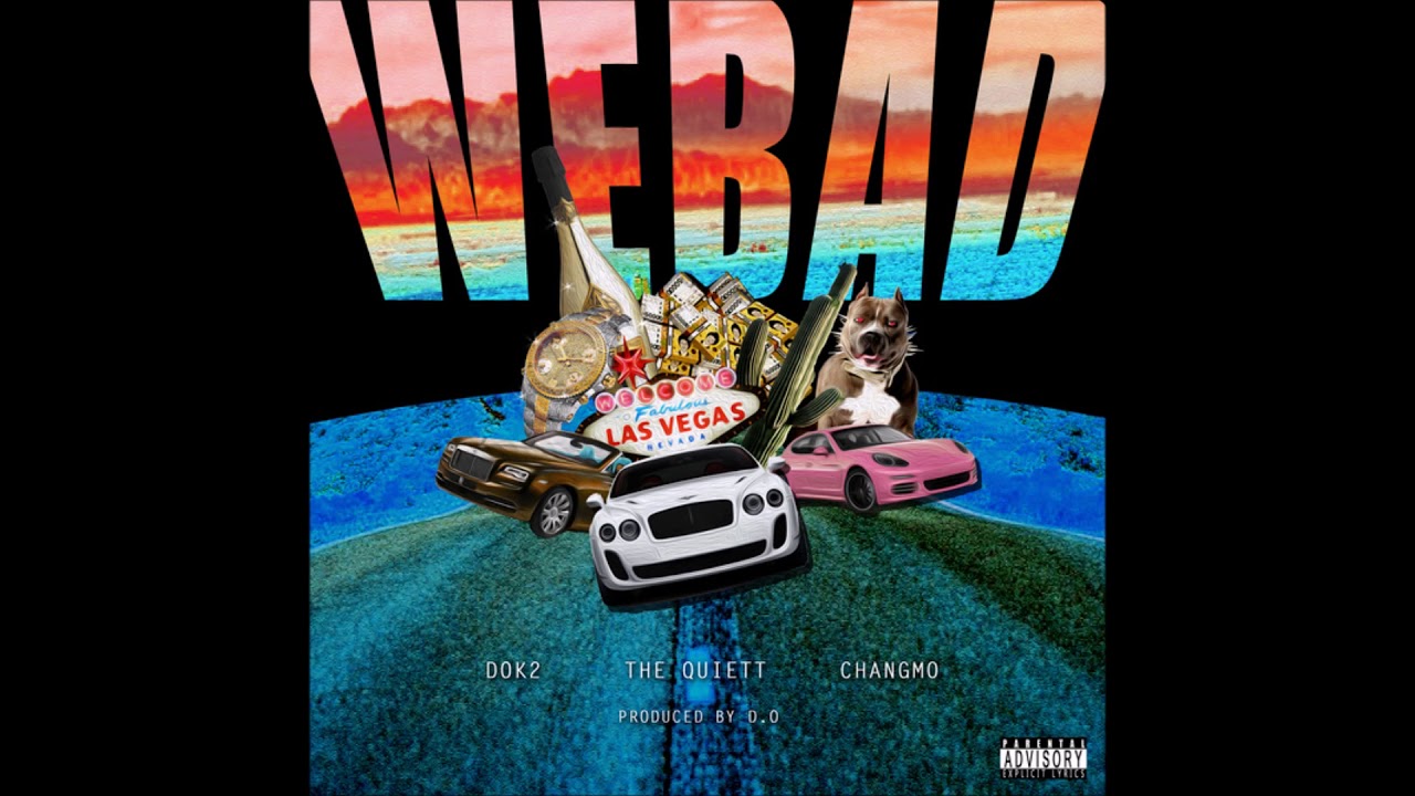 창모 (CHANGMO), 더 콰이엇 (The Quiett), 도끼 (Dok2) - We Bad (Prod. by D.O)