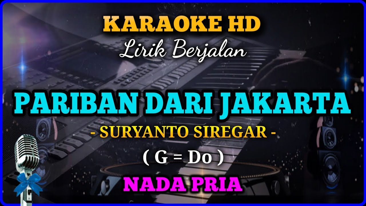 KARAOKE || Pariban Dari Jakarta || Suryanto Siregar || Remix DJ || Nada Pria || G = Do