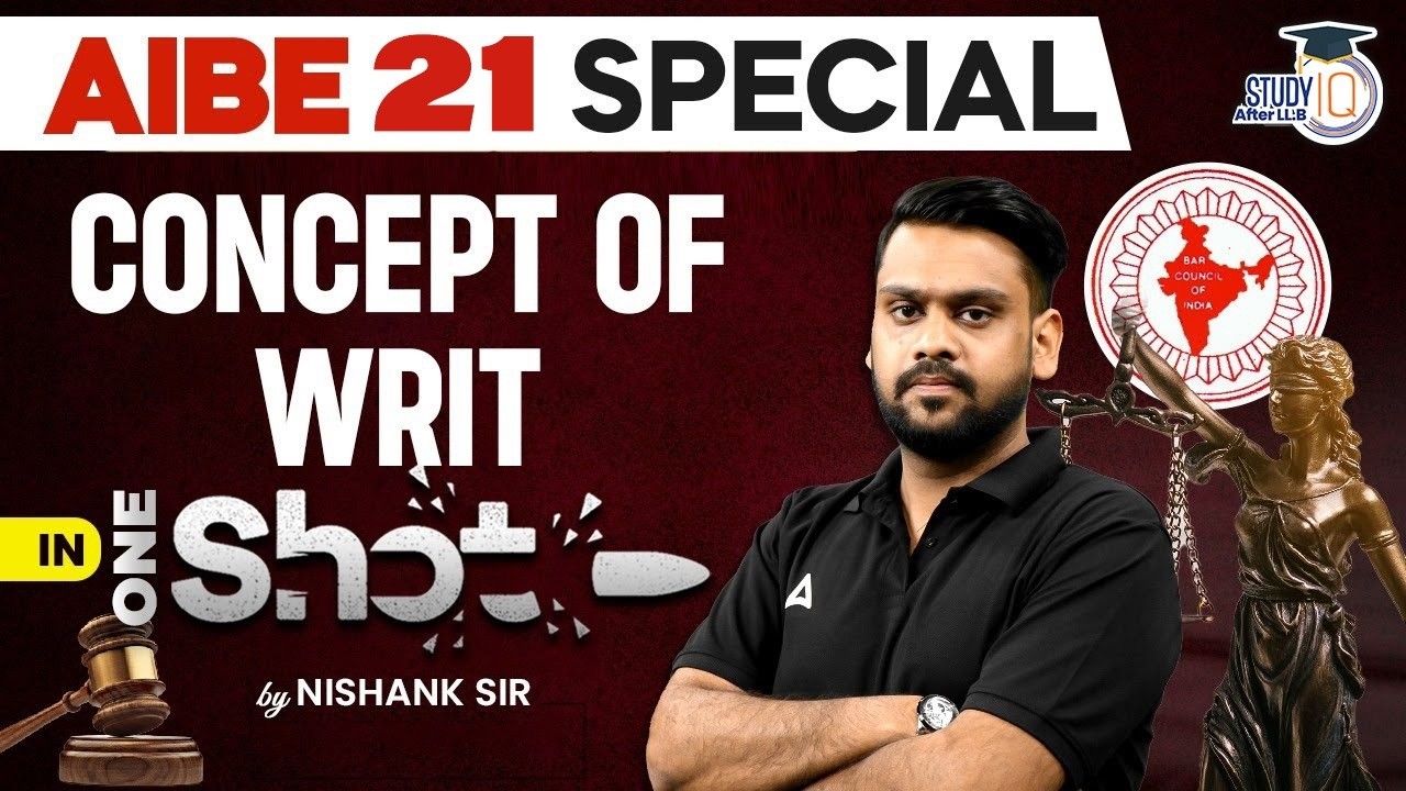 AIBE 21 Rapid Revision | Concept of Writ in One Shot for AIBE 21 | Nishank Sir ⚖️