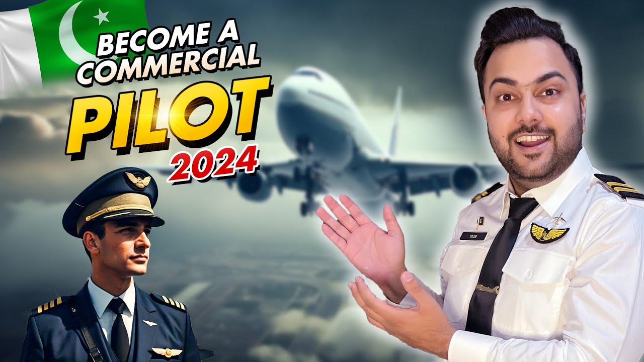 How to Become a Commercial Pilot in Pakistan 2024 | Complete Guide | YASify