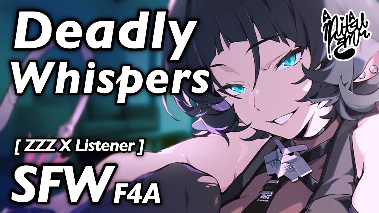 Deadly Whispers~ [ F4A ASMR] [ ZZZ Jane Doe X Listener ] [ Roleplay Audio ]
