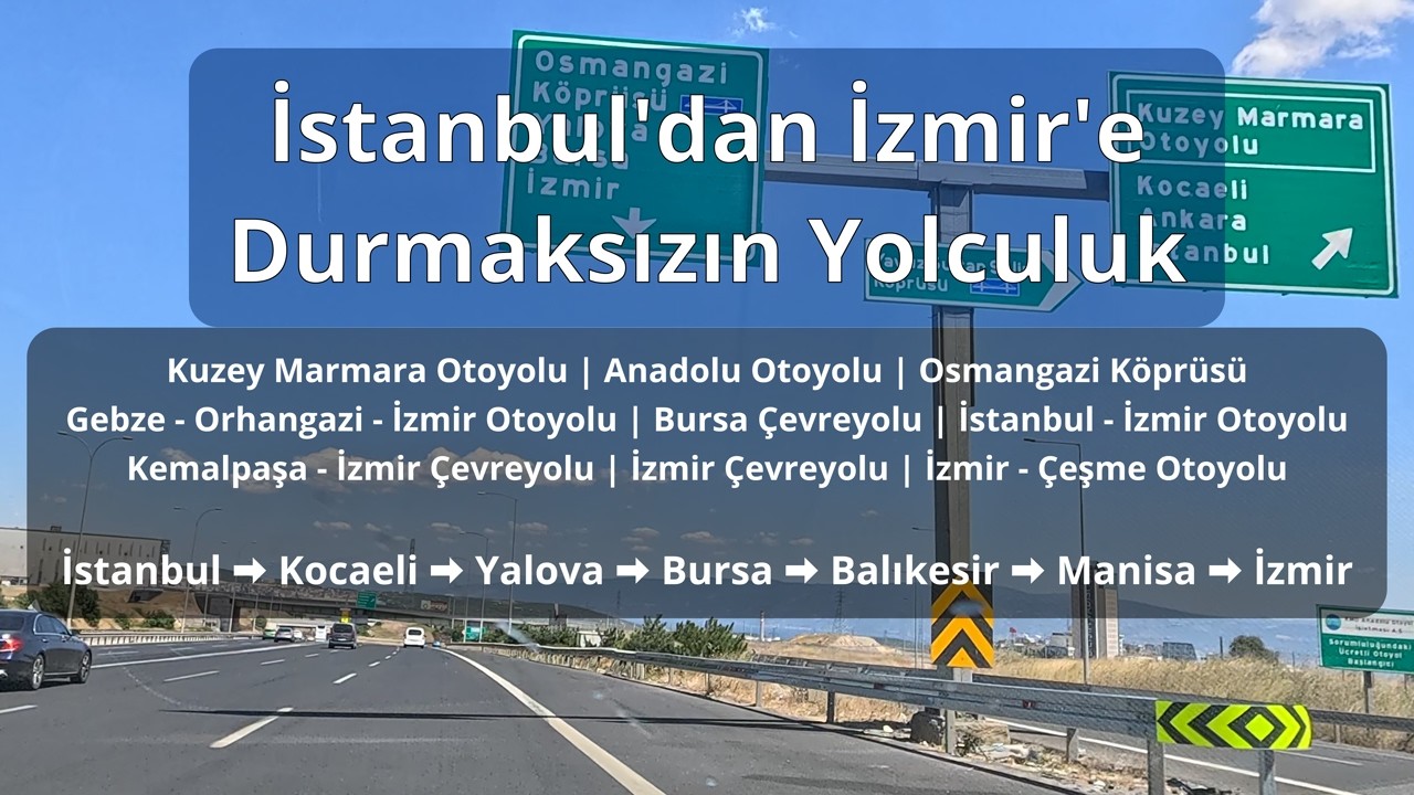 Non-stop Journey in Turkey from Istanbul to Izmir