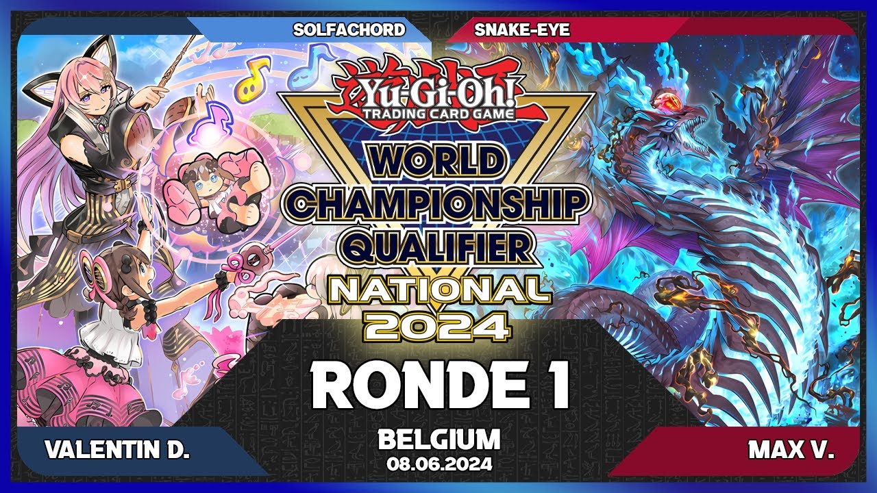 BELGIAN NATIONAL 2024 - Round 1 - Solfachord vs Snake-Eye - YU-GI-OH!