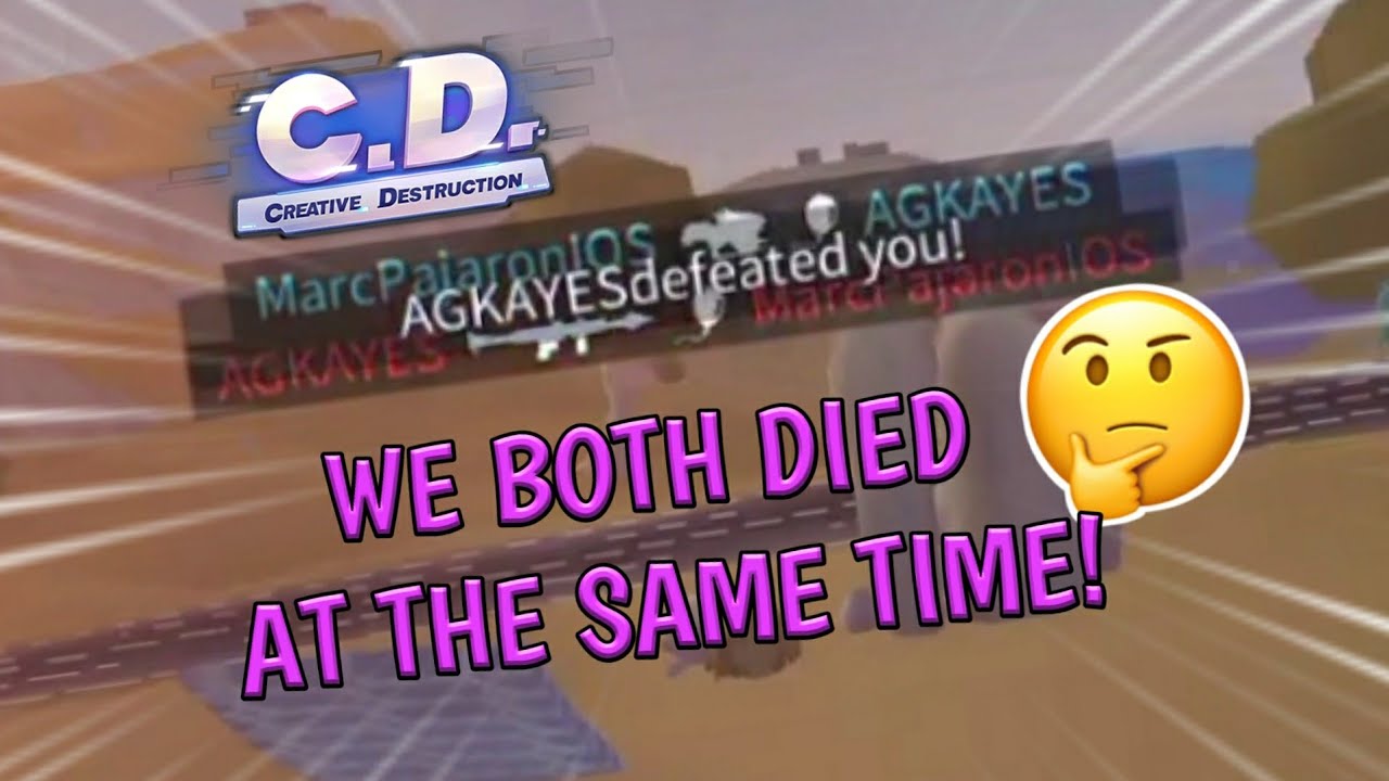 WE BOTH DIED AT THE SAME TIME! | Creative Destruction Gameplay | Marasukie