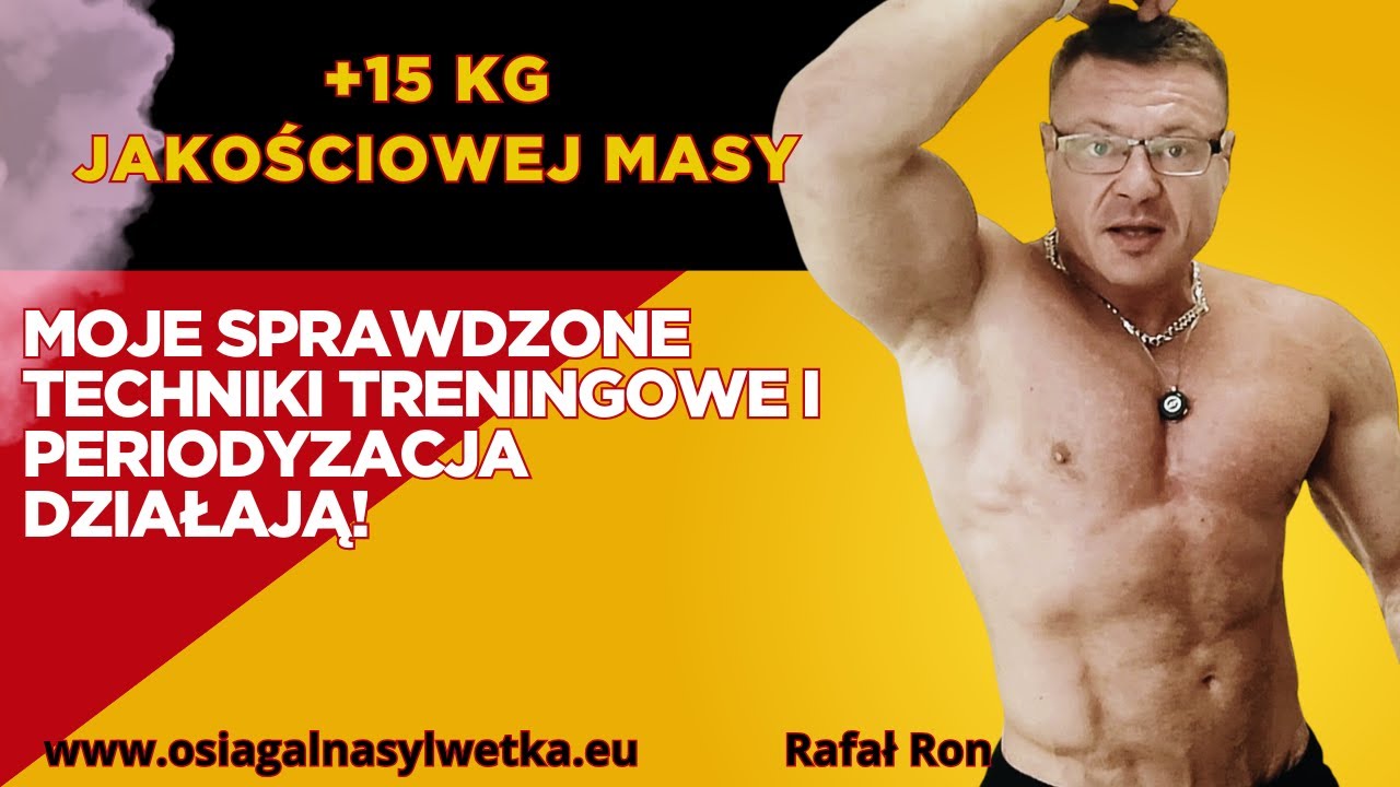 +15 kg Jakościowej Masy: Moje Sprawdzone Techniki Treningowe i Periodyzacja działają!