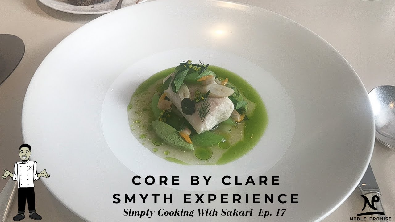 Core By Clare Smyth Experience(London,United Kingdom) - Simply Cooking With Sakari Ep. 17