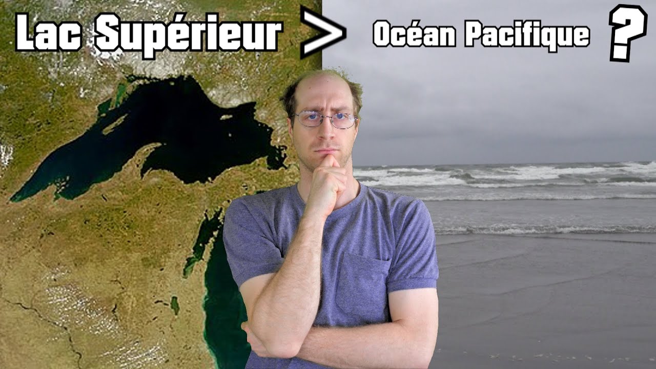 Le Lac Supérieur est-il supérieur à l’Océan Pacifique?