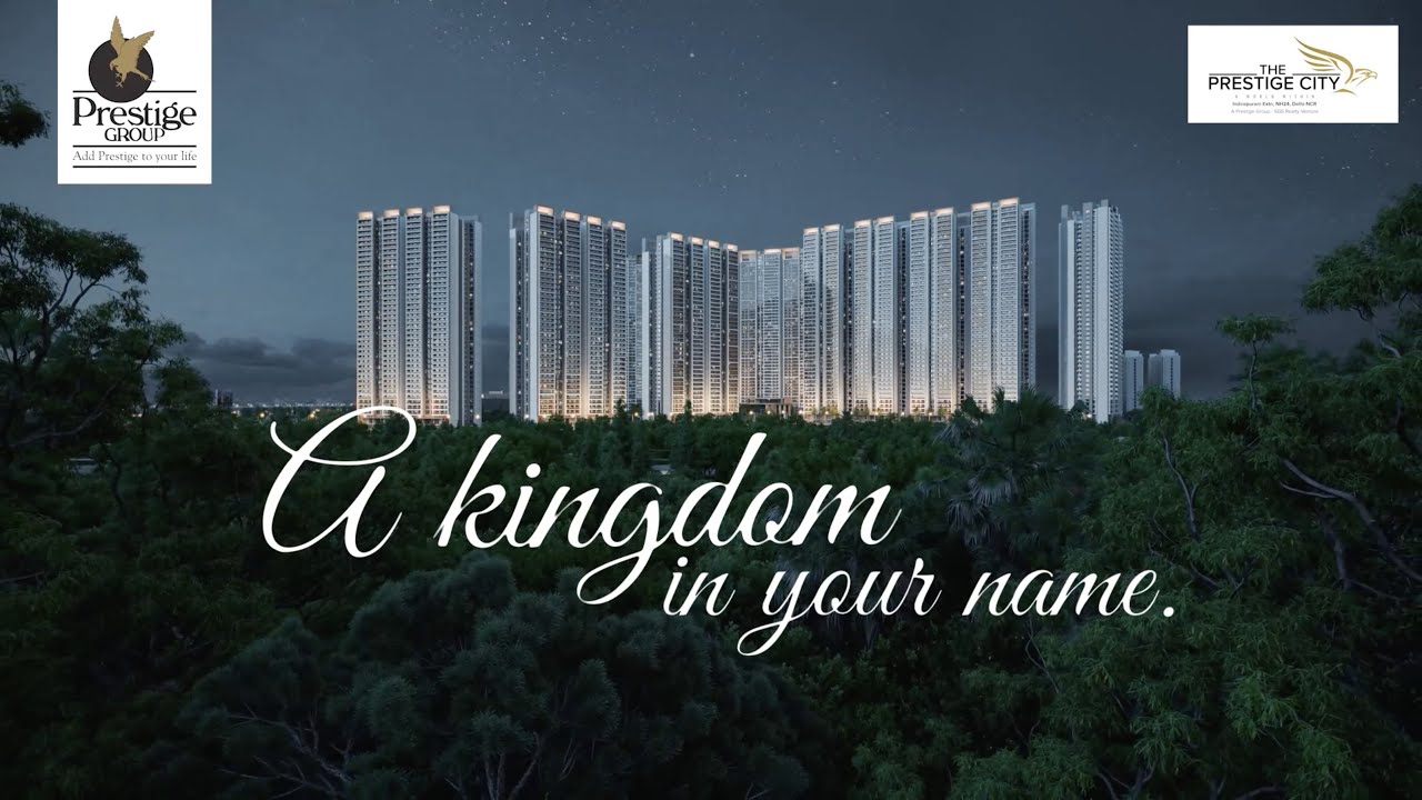 Most Awaited Township in Delhi-NCR | Discover The Prestige City, Indirapuram