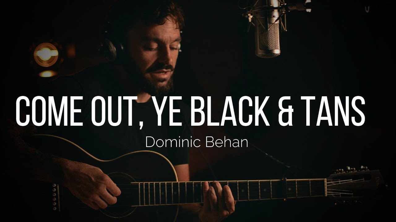 Come Out, Ye Black & Tans - Irish Folk